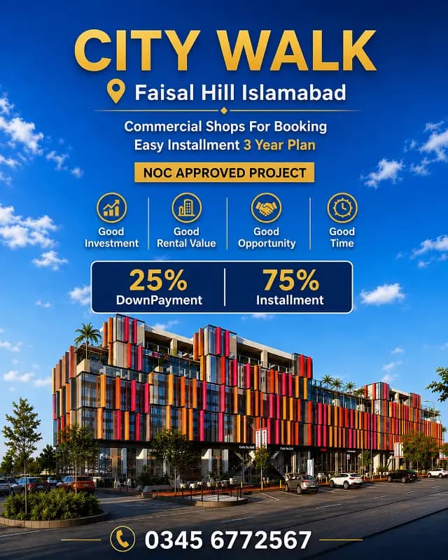 Faisal Hill CITY WALK Commercial Shops Easy Installment 25% DownPayment 75% Installment