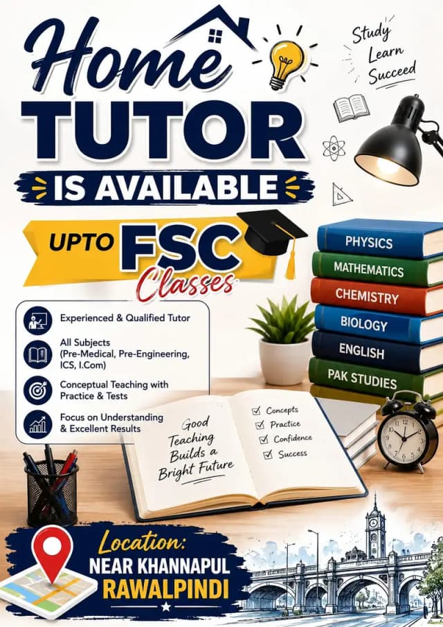 Well experienced home tutor is available UpTo Fsc level