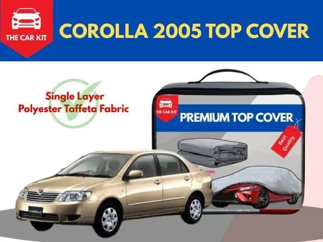 Custom Fit Single Layer Top Cover for 2005 Toyota Corolla - Polyester Taffeta Fabric